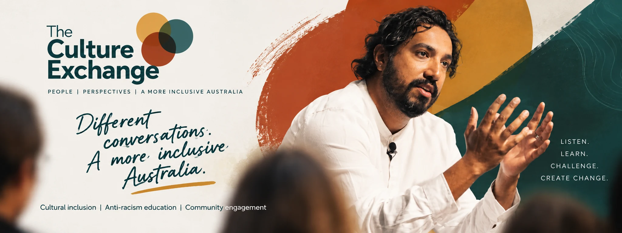 The Culture Exchange — people, perspectives, a more inclusive Australia. Different conversations. A more inclusive Australia. Cultural inclusion, anti-racism education, community engagement.